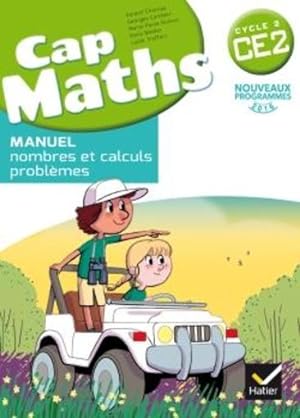 Cap Maths : CE2 ; nombres et calculs + cahier géométrie ; livre de l'élève (édition 2017)