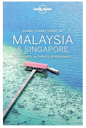 Best of : Malaysia & Singapore (2e édition)