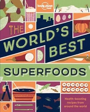 the world's best superfoods (édition 2017)