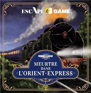 escape game : meurtre dans l'Orient Express