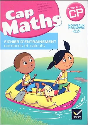 Cap Maths : CP ; fichier d'entraînement ; cahier de géométrie ; dico maths (édition 2016)
