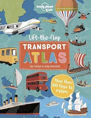 lift the flap transport atlas (édition 2022)