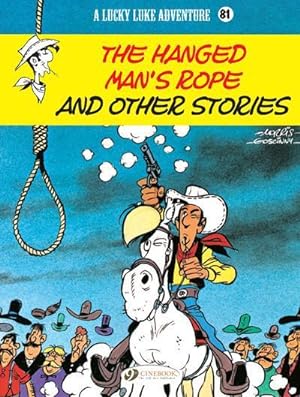 Lucky Luke Tome 81 : the hanged man's rope and other stories