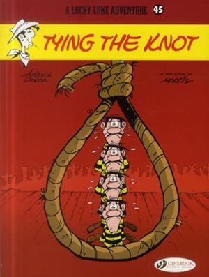 Lucky Luke Tome 45 : tying the knot