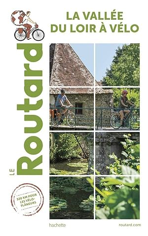 guide du Routard : la vallée du Loir à vélo