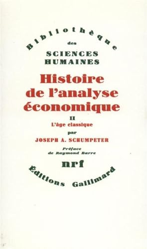 histoire de l'analyse économique Tome 2 ; l'âge classique (1790 à 1870))
