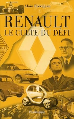 Renault, le culte du défi