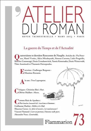 REVUE L'ATELIER DU ROMAN N.73 ; la guerre du temps et de l'actualité