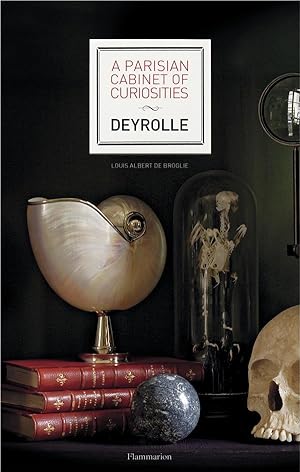a parisian cabinet of curiosities ; Deyrolle