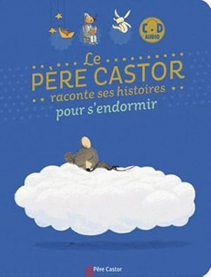 le père Castor racontes ses histoires pour s'endormir