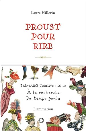 Proust pour rire ; bréviaire jubilatoire de "à la recherche du temps perdu"
