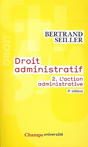 Droit administratif (Tome 2-L'action administrative)
