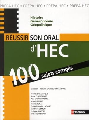 réussir son oral d'HEC ; 100 sujets corrigés (édition 2011)