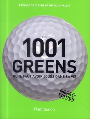 Les 1001 : les 1001 greens qu'il faut avoir joués dans sa vie