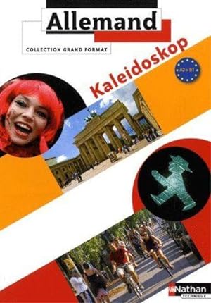 KALEIDOSKOP : allemand ; bac pro 3 ans ; A2 >B1 ; livre de l'élève (édition 2010)