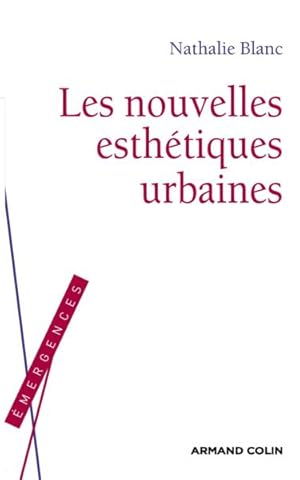 les nouvelles esthétiques urbaines