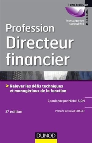 profession directeur financier ; relever les défis techniques et managériaux de la fonction ; 2e ...