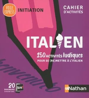 italien ; 150 activités ludiques pour se (re)mettre à l'italien