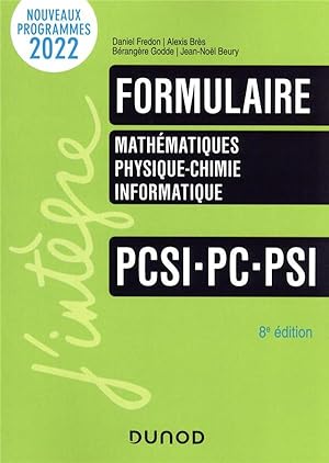 formulaire ; mathématiques, physique-chimie, informatique ; PCSI-PC-PSI (8e édition)