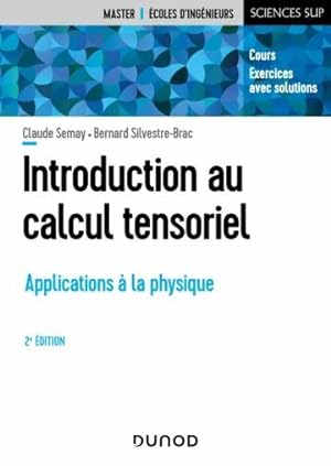 introduction au calcul tensoriel : applications à la physique (2e édition)