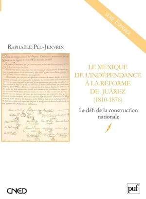 Le Mexique, de l'indépendance à la réforme de Juárez