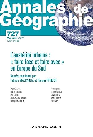 revue Annales de géographie n.727 : mai-juin 2019 ; l'austerité urbaine : "faire face et faire av...