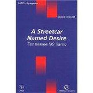 "A streetcar named Desire", Tennessee Williams. CAPES-agrégation