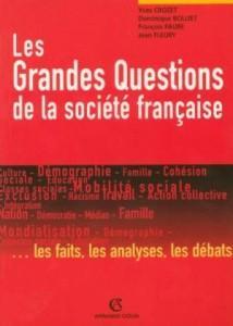 Les grandes questions de la société française. les faits, les analyses, les débats