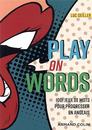 play on words ; 1001 jeux de mots pour progresser en anglais
