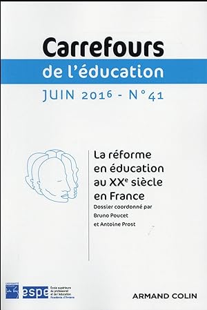 carrefours de l'éducation n.41 : la réforme en éducation au XIXe siècle en France