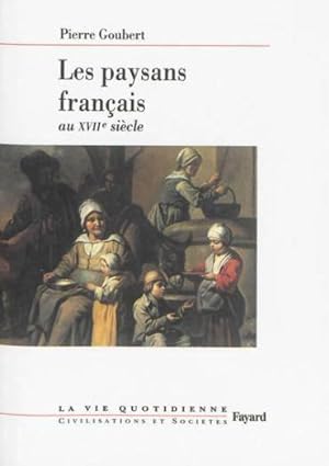 Les paysans français au XVIIe siècle : La vie quotidienne