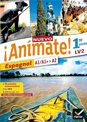 NUEVO ANIMATE : espagnol ; 1ère année ; manuel de l'élève (édition 2015)