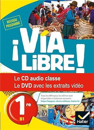 via libre : espagnol ; 1re ; coffret cd/dvd (édition 2019)