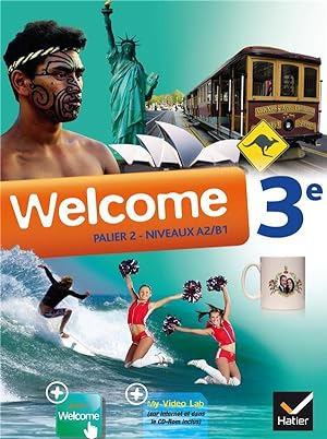 welcome : anglais ; 3ème ; palier 2 ; A2/B1 ; manuel de l'élève (édition 2014)