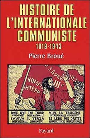 histoire de l'internationale communiste ; 1919-1943