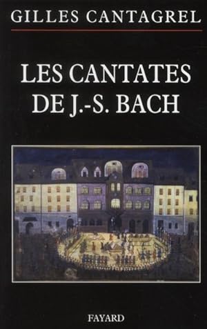 Les cantates de J.-S. Bach