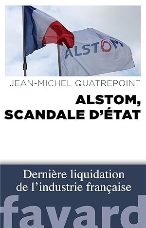 Alstom ; scandale d'état