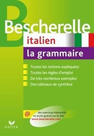 Italien, la grammaire. toutes les notions expliquées, toutes les règles d'emploi, de très nombreu...