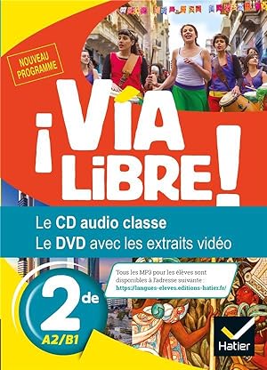 via libre : espagnol ; 2de ; cd audio et dvd (édition 2019)
