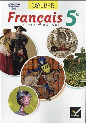 colibris : français ; 5ème ; manuel de l'élève (édition 2016)