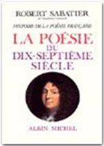 Histoire de la poésie française. 3. La Poésie du XVIIe siècle