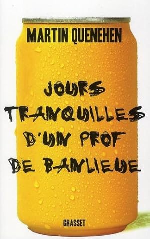 jours tranquilles d'un prof de banlieue