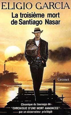 La Troisième mort de Santiago Nasar