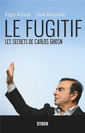 le fugitif ; les secrets de Carlos Ghosn