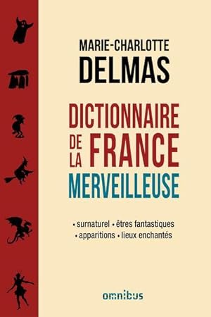 dictionnaire de la France merveilleuse