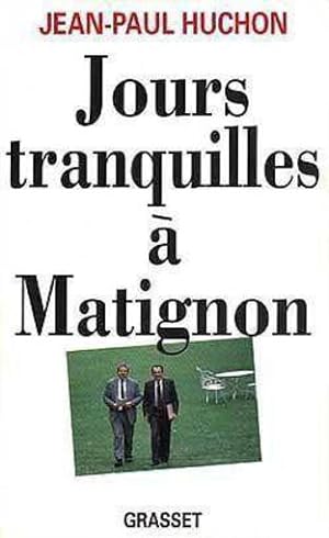 Jours tranquilles à Matignon