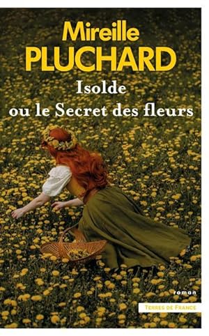 Isolde ou le secret des fleurs