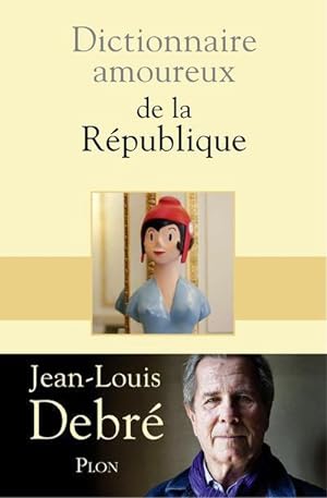 Dictionnaire amoureux : de la République