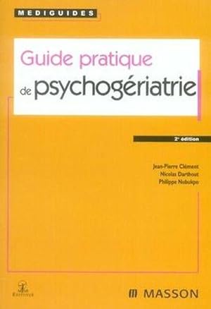 Guide pratique de psychogériatrie