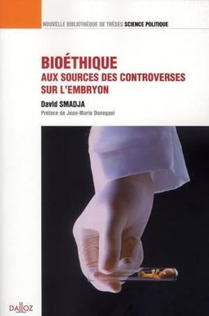 Bioéthique, aux sources des controverses sur l'embryon